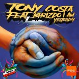 Tony Costa - Yesterday (Original Mix) (feat. Birizdo I Am)