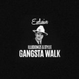 Illusionize Stylee - Gangsta Walk (2K17 Edit)