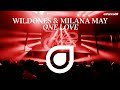 WildOnes & Milana May  -  One Love (Original Mix)