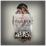 The Chainsmokers - Closer (SaLvino Miranda Remix)