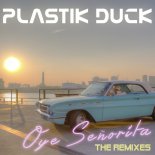 Plastik Duck - Oye Senorita (Jack Mazzoni Lounge Remix)