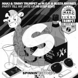 MAKJ & Timmy Trumpet feat. Andrew W.K. - Party Till We Die (W-Step Edit)