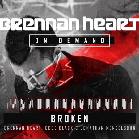 Brennan Heart & Code Black & Jonathan Mendelsohn - Broken (Radio Mix)