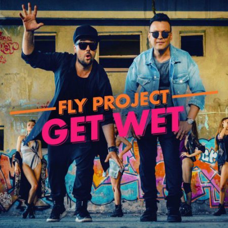 Fly Project - Get Wet (Extended Version)