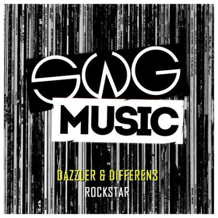 Dazzler & Differens - Rockstar (Original Mix)