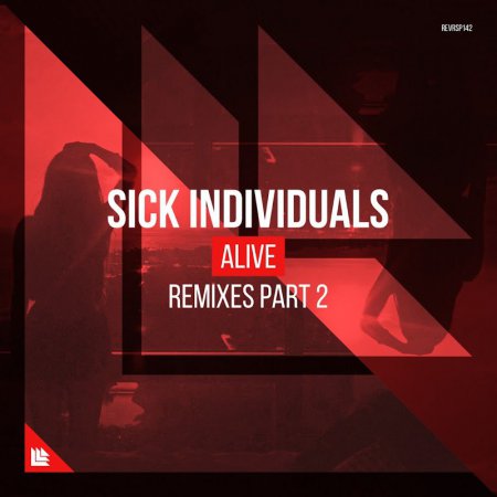 Sick Individuals - Alive (Trilane Extended Remix)