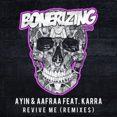 Ayin & AAfrAA feat. KARRA - Revive Me (Sansixto & Kuaigon Remix)