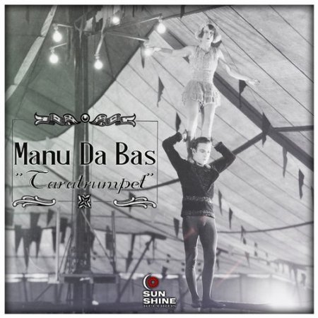 Manu Da Bas - Taratrumpet (Extended Mix)