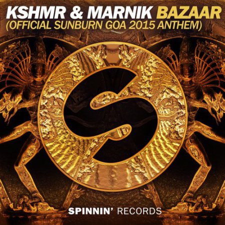 Kshmr & Marnik - Bazaar (TuneSquad Remix)