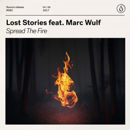 Lost Stories & Marc Wulf - Spread The Fire (Original Mix)