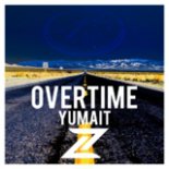 Yumait - Overtime