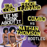 Ida Corr vs. Fedde Le Grand - Let Me Think About It (COMBO! & Nathan Thomson Bootleg)