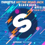 Throttle - Hit The Road Jack (Blackjack x Field Bootleg)