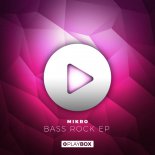Mikro - Bass Rock (Original Mix)