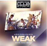 AJR & Louisa Johnson - Weak (Denis First & Reznikov Remix)