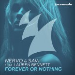 NERVO & SALVI feat. Lauren Bennett - Forever Or Nothing (Cristian Marchi Remix)