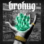 Brohug - The Streets (Original Mix)