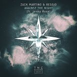 Reggio & Zack Martino feat. Jonny Rose - Against The Night (Original Mix)