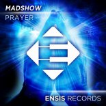 MADSHOW - Prayer (Original Mix)