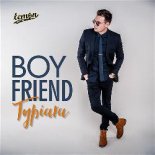 Boyfriend - Typiara (Extended Mix)