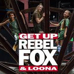 Rebelfox & Loona - Get Up (Dirty Dance Remix Extended)