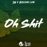 Sn X Roldan Law - Oh Shit (Original Mix)