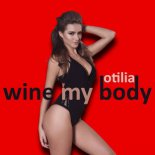 Otilia - Wine My Body (Deejay Killer & Koss & Vertigo Remix)