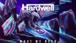 Hardwell feat. Haris - What We Need (Original Mix)