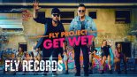 Fly Project - Get Wet (LLP Remix)