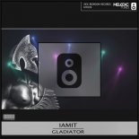 Iamit - Gladiator (Original Mix)