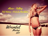 Alesso - Falling & DJ Antoine - C'est La Revolution (Wrembel Mashup)