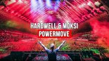 Hardwell & Moksi - Powermove (Original Mix)