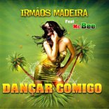 Mc Bee & Irmaos Madeira - Dancar Comigo (Extended)