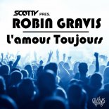 Scotty Presents Robin Gravis - Lamour Toujours (Aaron Ambrose Remix)