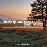 Benny Camaro Ft. Dez Milito - This Is How We Take Off (Original Club Mix)