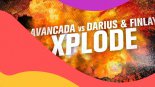 Avancada vs. Darius & Finlay - Xplode (Avancada Mix)