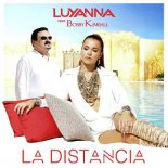 LUYANNA Ft. BOBBY KIMBALL - La Distancia ( Steed Watt Spanish Remix )