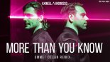 Axwell ? Ingrosso - More Than You Know (Ummet Ozcan Remix)