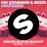 Fox Stevenson & Mesto ft. Ed Sheeran - Chatterbox (Dimitri Scotch Mashup)