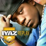 Iyaz - Replay (Cella Remix)