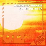 Hands Up Freaks - Sunshine 2k17 (Radio Edit)