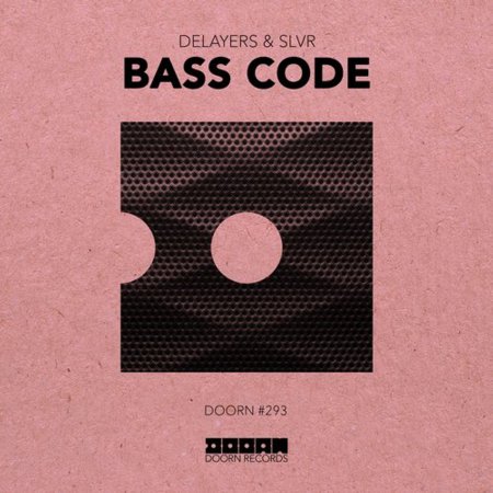 Delayers & SLVR - Bass Code (Extended Mix)