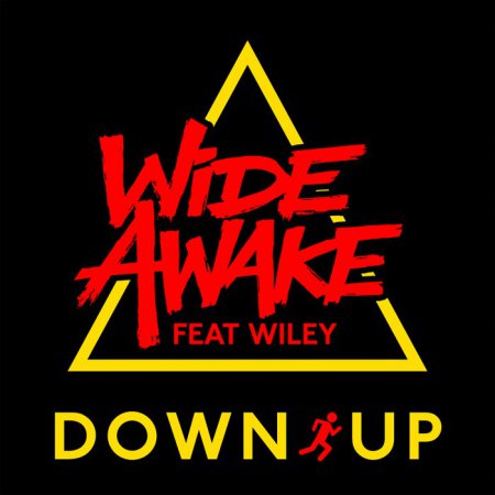 WiDE AWAKE feat. Wiley - Down Up (Original Mix)