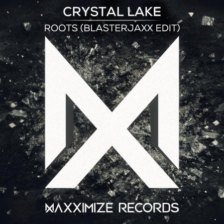 Crystal Lake - Roots (Blasterjaxx Extended Edit)