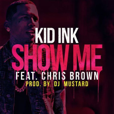 Kid Ink - Show Me (Jayden Brock Bootleg)