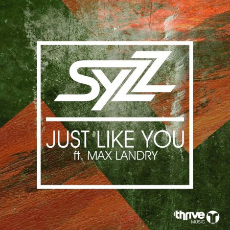 Syzz feat. Max Landry - Just Like You (Original Mix)