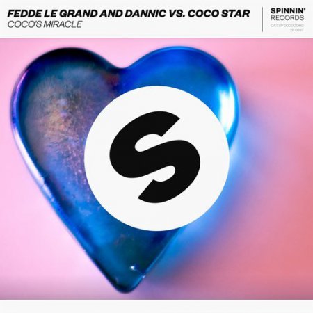 Fedde Le Grand & Dannic vs. Coco Star - Coco's Miracle (Extended Mix)