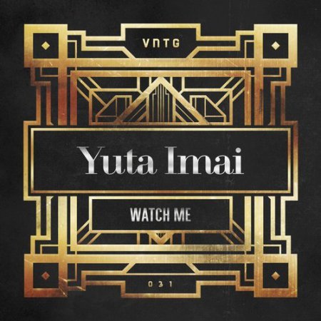 Yuta Imai - Watch Me (Radio Edit)
