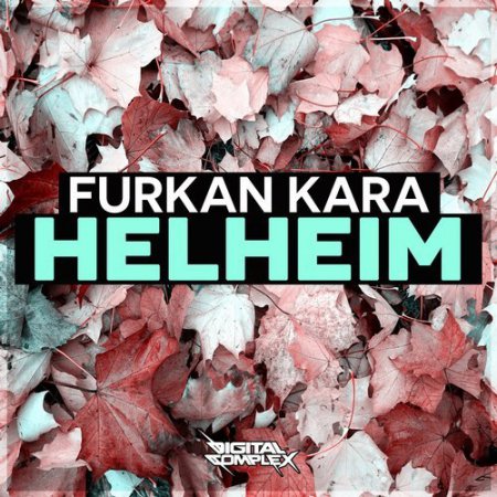 Furkan Kara - Helheim (Original Mix)
