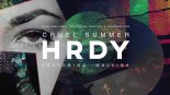 HRDY ft. Malvina - Cruel Summer (Original Mix)
